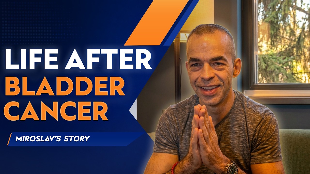Life After Bladder Cancer: Miroslav’s Story
